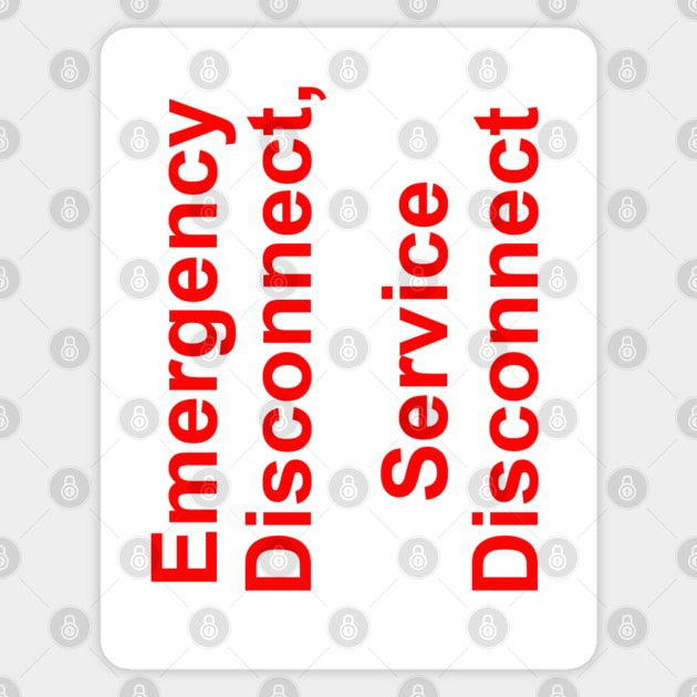 Emergency Disconnect Service Disconnect Label Sticker by MVdirector
